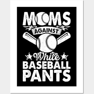 Moms Against White Baseball Pants Funny Baseball Mom Humor Posters and Art